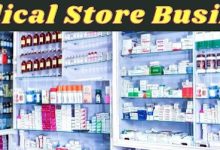 Medical Store Business Idea लोगो का ये चल रहा है शानदार बिजनेस, भर जाएगी पैसो से झोली, जाने कैसे करे शुरू 11 2427de08 1c46 497e 8d26 d14f80f22c8f